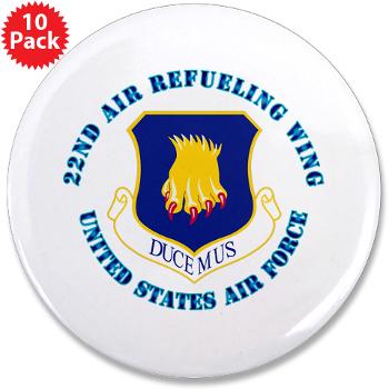 22ARW - M01 - 01 - 22nd Air Refueling Wing with Text - 3.5" Button (10 pack)