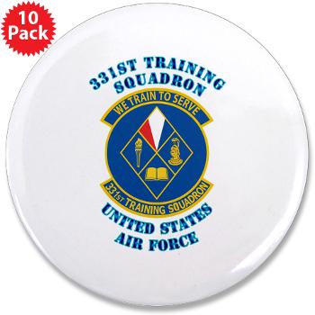 331TS - M01 - 01 - 331st Training Squadron with Text - 3.5" Button (10 pack)